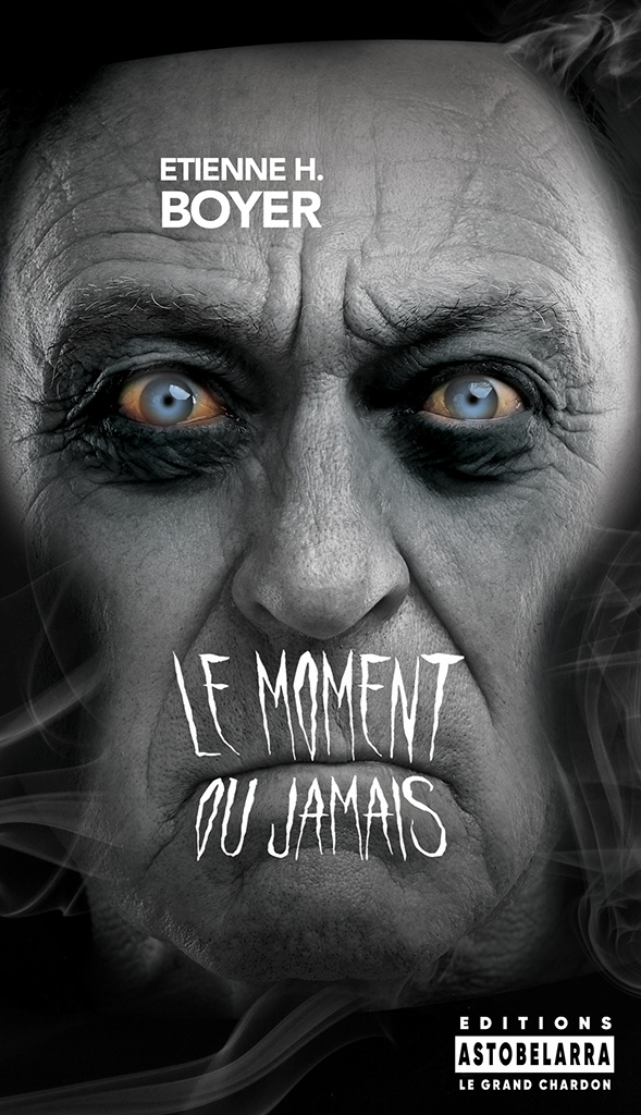 Le Moment ou jamais, roman d'Etienne H. Boyer', Astobelarra 2024